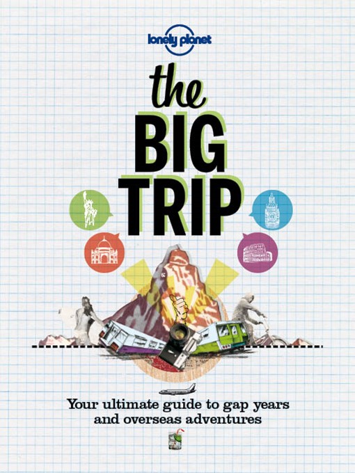 Title details for The Big Trip by Lonely Planet - Available